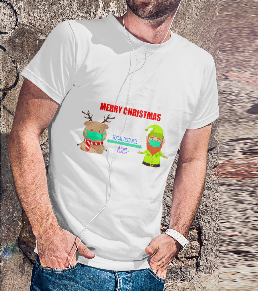 Merry Christmas Social Distance Deer ELF Masked Holiday Safety 6 Feet 2 Meters T-Shirt