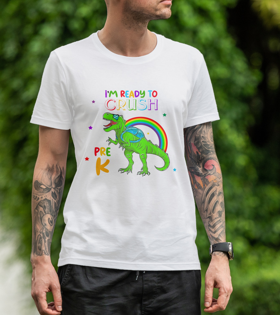 I'm Ready To Crush Pre K Dinosaur Rainbow Stars T-Shirt