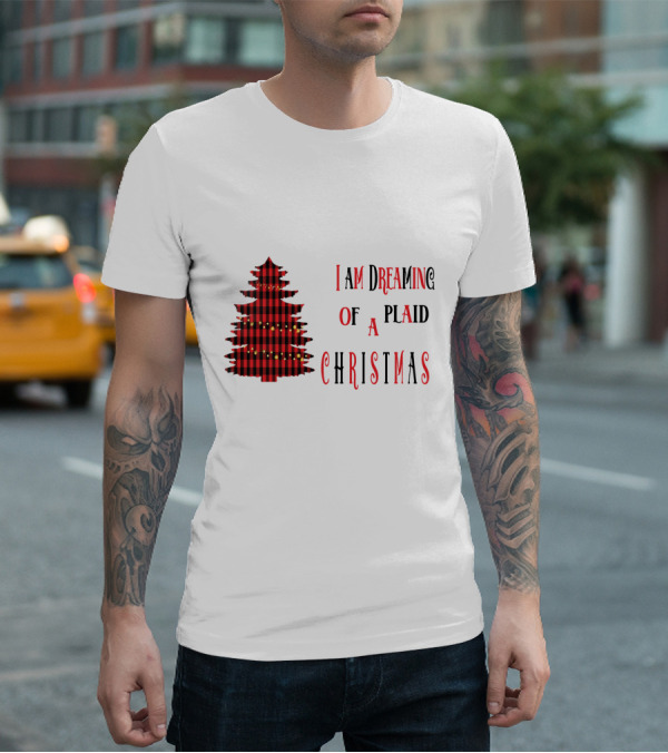 I Am Dreaming Of A Plaid Christmas Tree With Festive Red Black T-Shirt