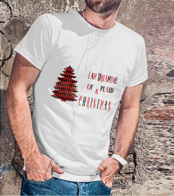 I Am Dreaming Of A Plaid Christmas Tree With Festive Red Black T-Shirt