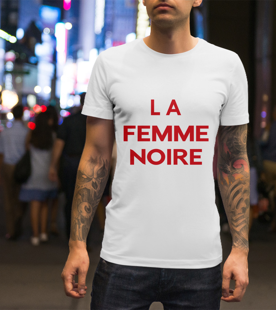 La Femme Noire Bold Statement Typography T-Shirt