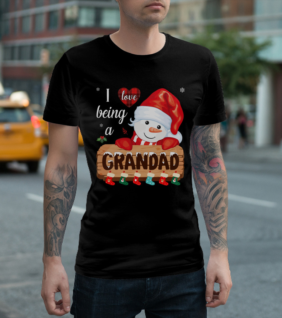 I Love Being a Grandad Snowman Festive Holiday T-Shirt