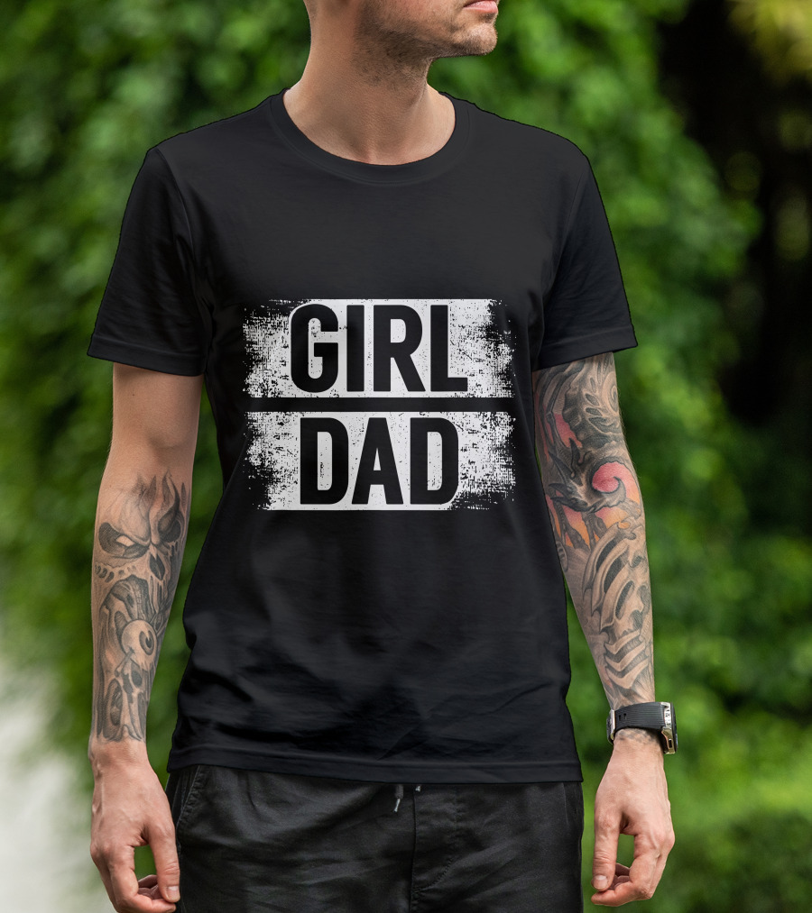 Girl Dad Daddy Fathers Day T-Shirt