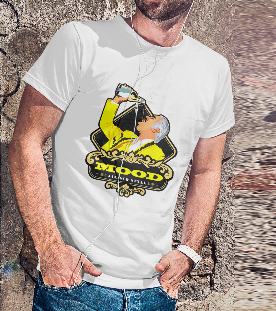 Jalisco Style Mood Mood T-Shirt