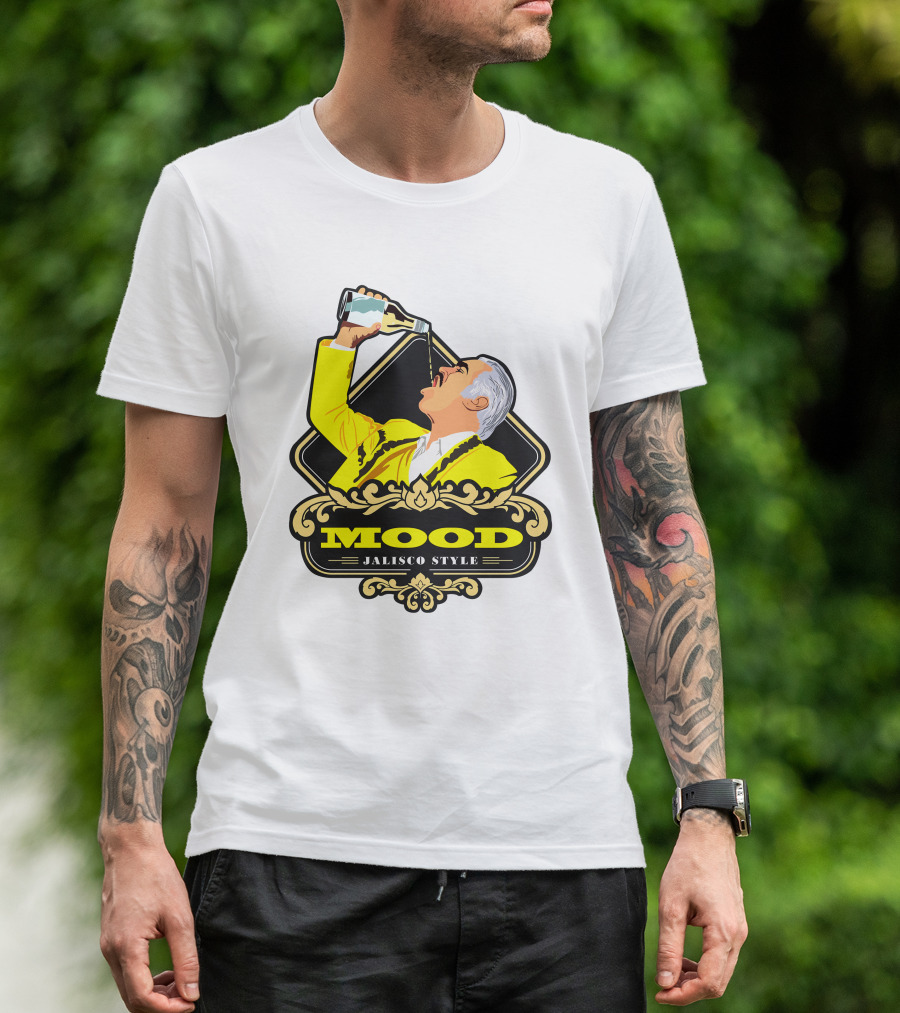 Jalisco Style Mood Mood T-Shirt
