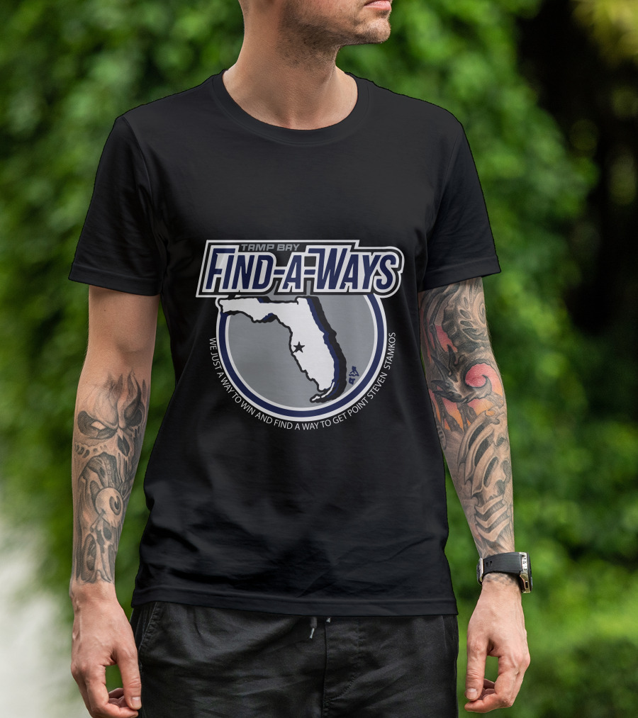 Tampa Bay Find-A-Ways We Just A Way To Win And Find A Way To Get Point Steven Stamkos T-Shirt