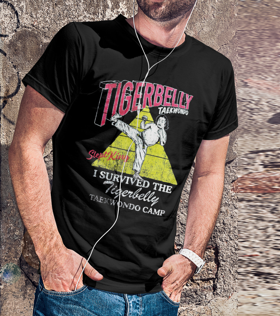 Tigerbelly Taekwondo SleptKing I Survived The Tigerbelly Taekwondo Camp T-Shirt