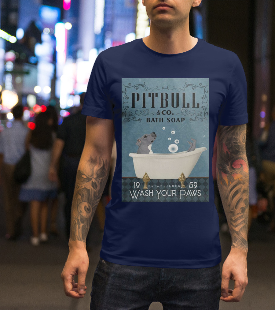 Pitbull And Co. Bath Soap Established 1959 Wash Your Paws T-Shirt
