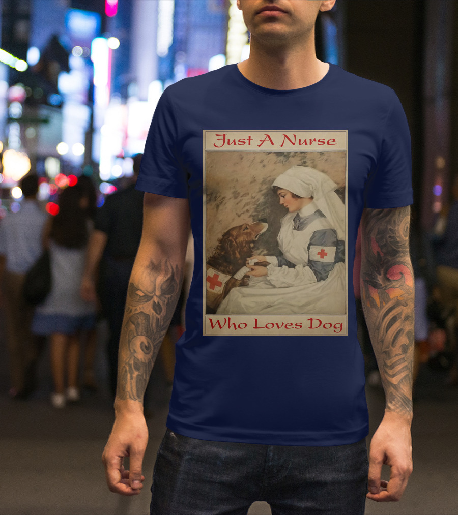 Just A Nurse Who Loves Dog With Red Cross And Caring Gesture T-Shirt