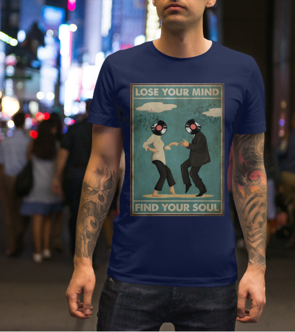 Pulp Fiction Lose Your Mind Find Your Soul Dancing Vinyl Heads T-Shirt