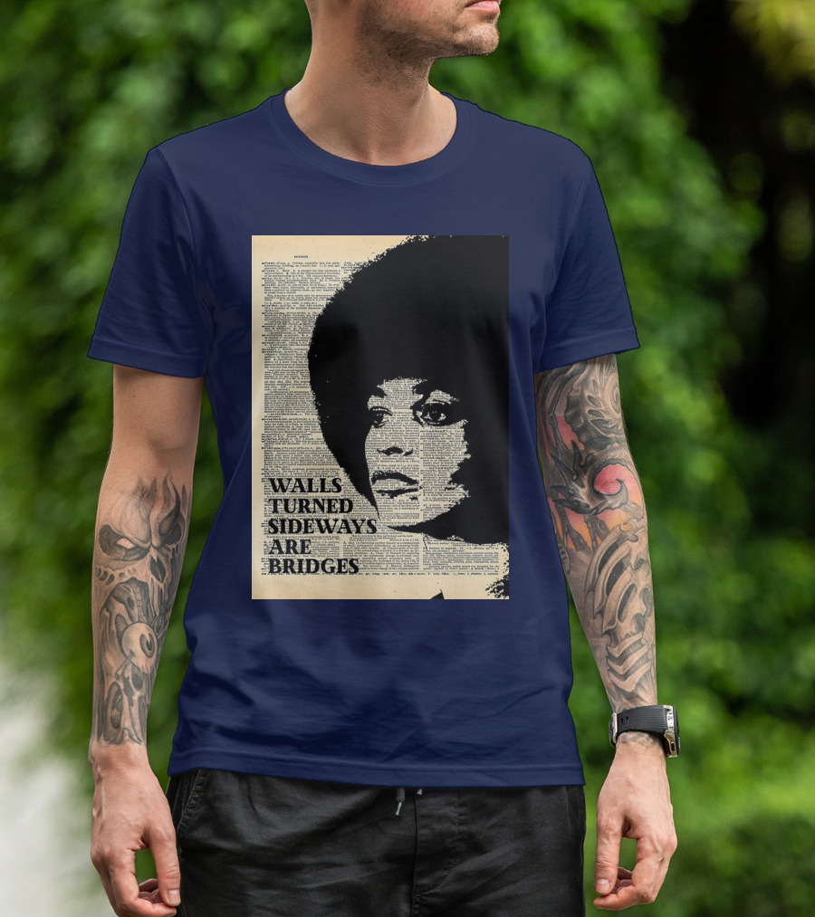 Angela Davis Walls Turned Sideways Are Bridges Vintage Print T-Shirt