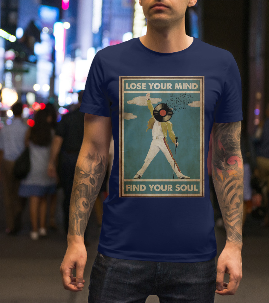 Freddie Mercury Lose Your Mind Find Your Soul Vintage Vinyl Record Head And Microphone T-Shirt