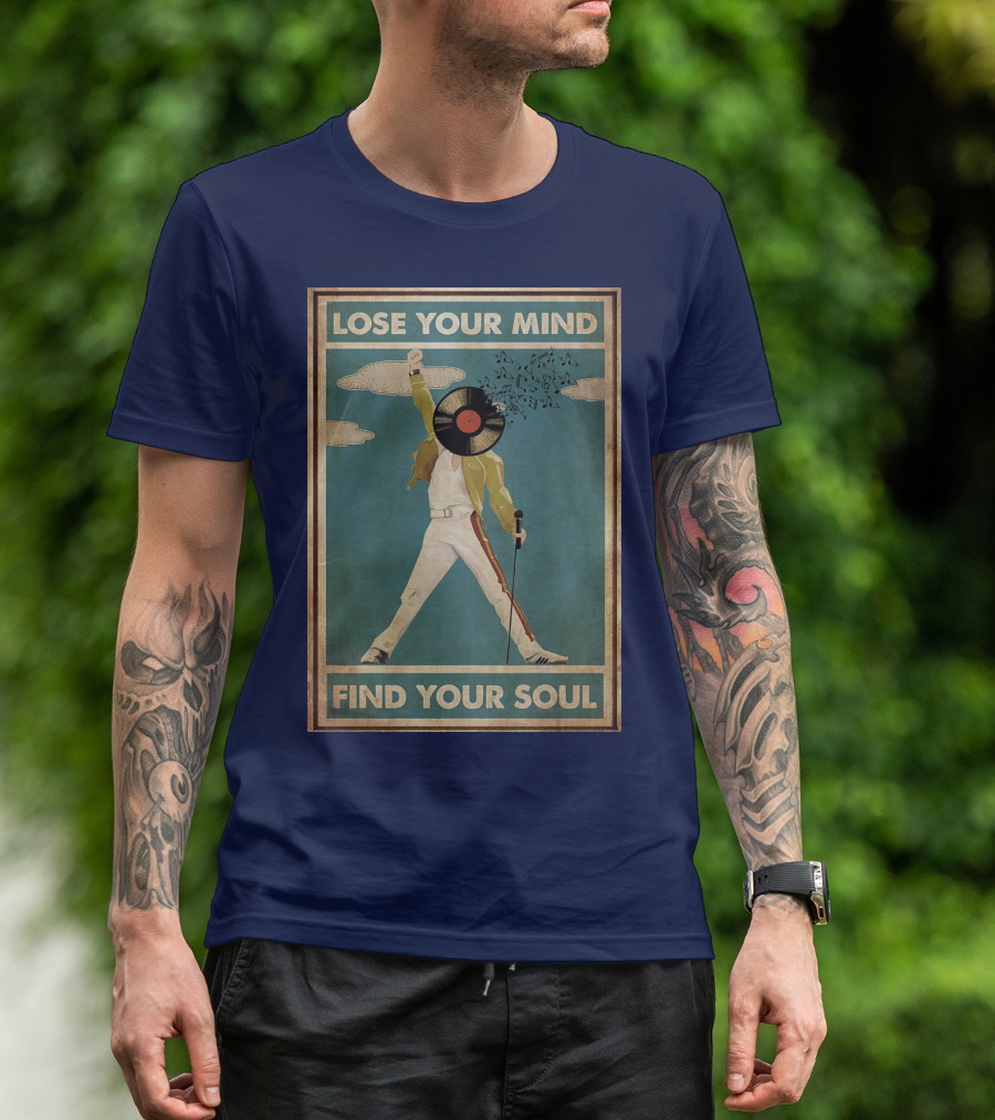 Freddie Mercury Lose Your Mind Find Your Soul Vintage Vinyl Record Head And Microphone T-Shirt