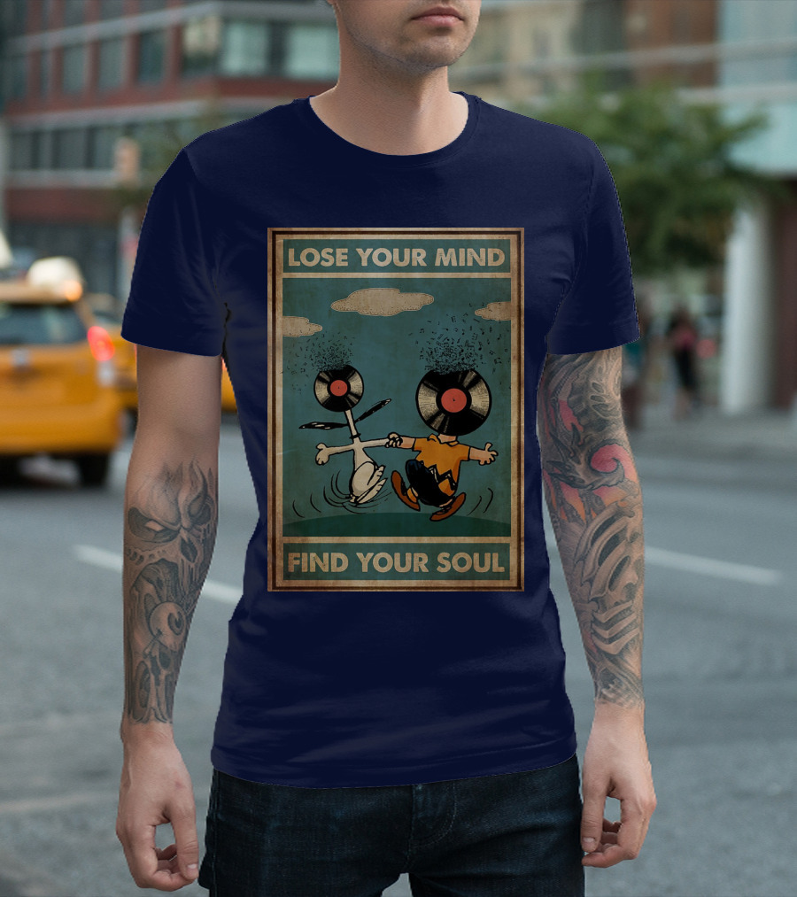 Snoopy And Charlie Brown Vinyl Record Heads Lose Your Mind Find Your Soul T-Shirt