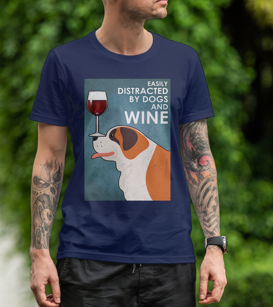 St Bernard Easily Distracted By Dogs And Wine With Red Wine Glass T-Shirt