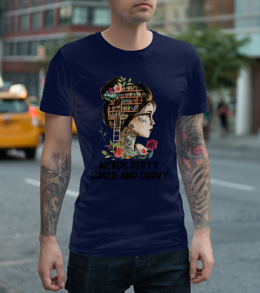 Nerdy Dirty Inked and Curvy Girl with Books and Flowers T-Shirt