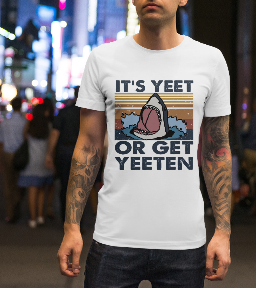 It's Yeet Or Get Yeeten Shark Retro Stripes T-Shirt