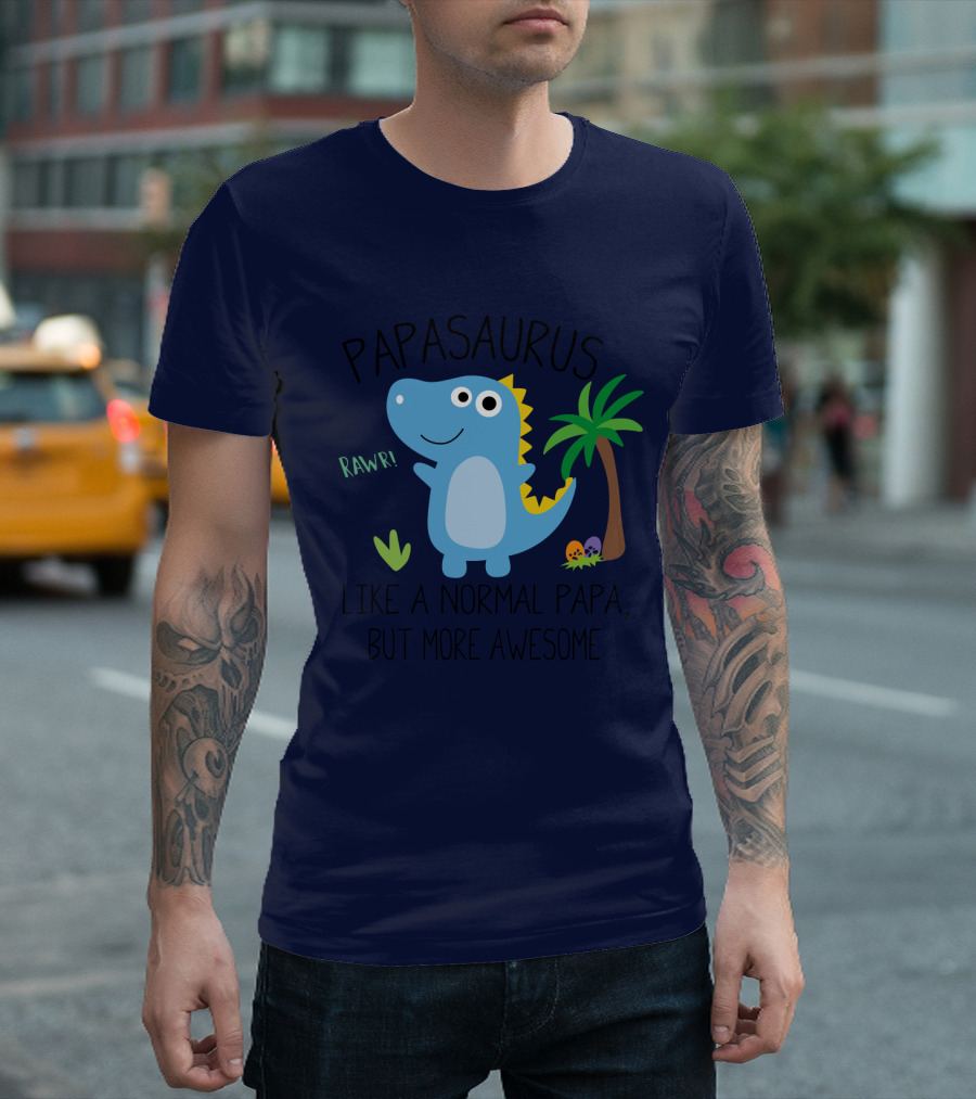 Papasaurus Rawr Like A Normal Papa But More Awesome Dinosaur With Palm Tree And Eggs T-Shirt