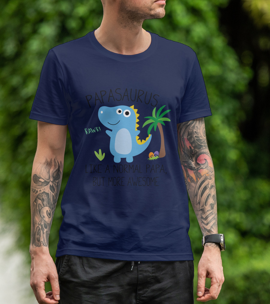 Papasaurus Rawr Like A Normal Papa But More Awesome Dinosaur With Palm Tree And Eggs T-Shirt