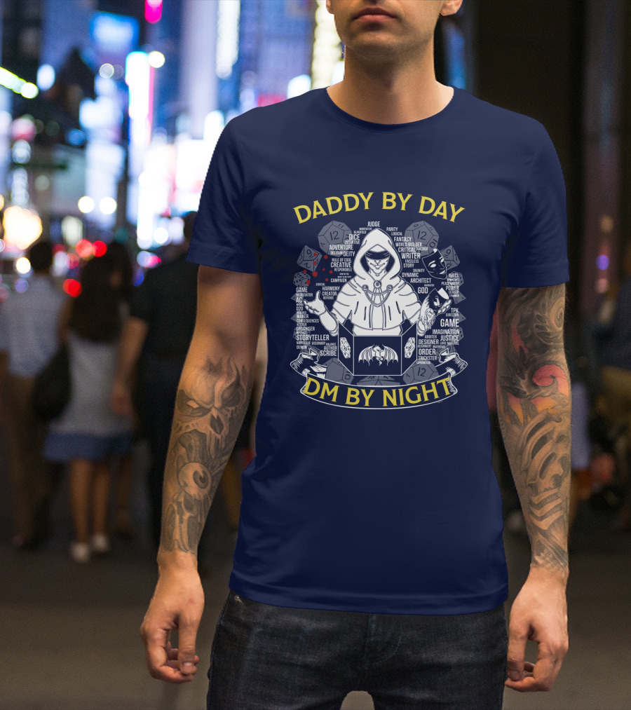 Daddy By Day DM By Night Dungeons Dragons Dice Fantasy Roleplay Adventure Game Master Oversized T-Shirt