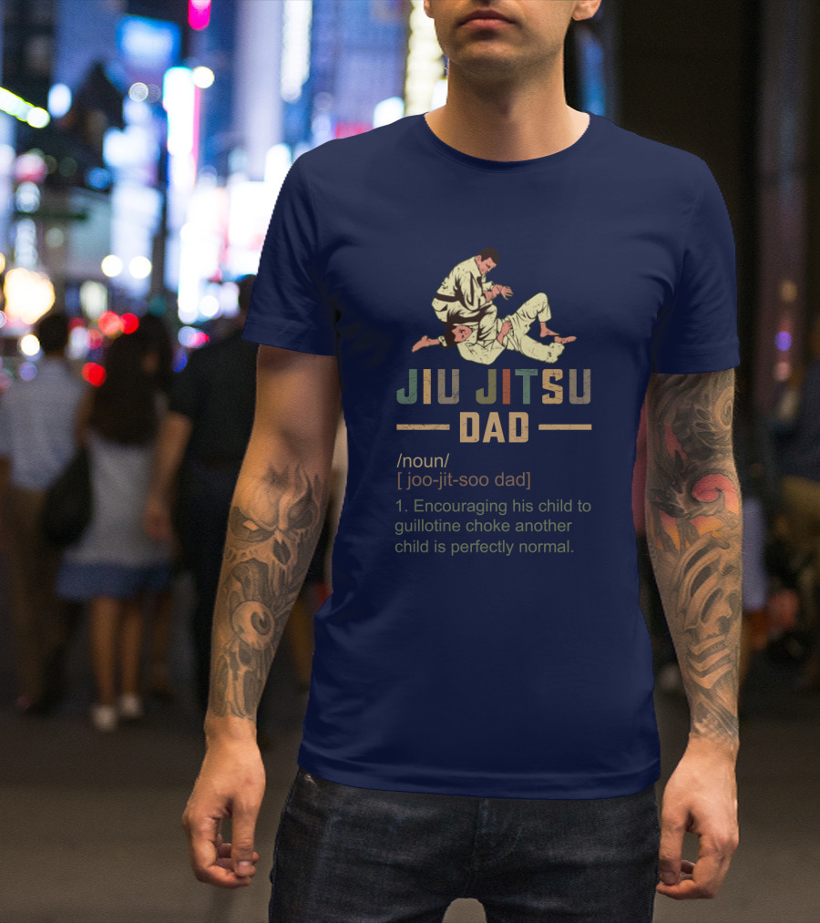 Jiu Jitsu Dad Encouraging His Child To Guillotine Choke Another Child Is Perfectly Normal T-Shirt