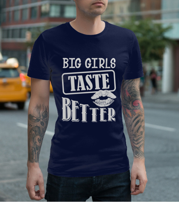 Big Girls Taste Better Lip Oversized T-Shirt