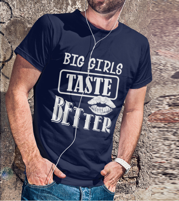 Big Girls Taste Better Lip Oversized T-Shirt