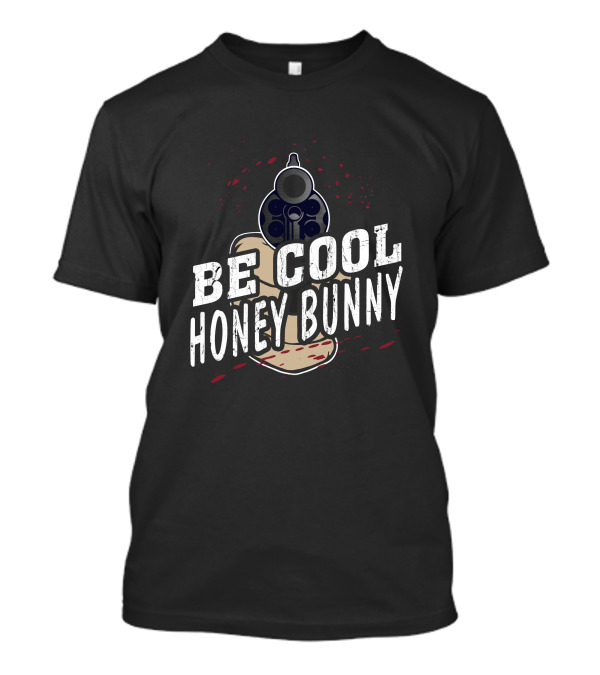 Be Cool Honey Bunny Pulp Fiction Gun T-Shirt