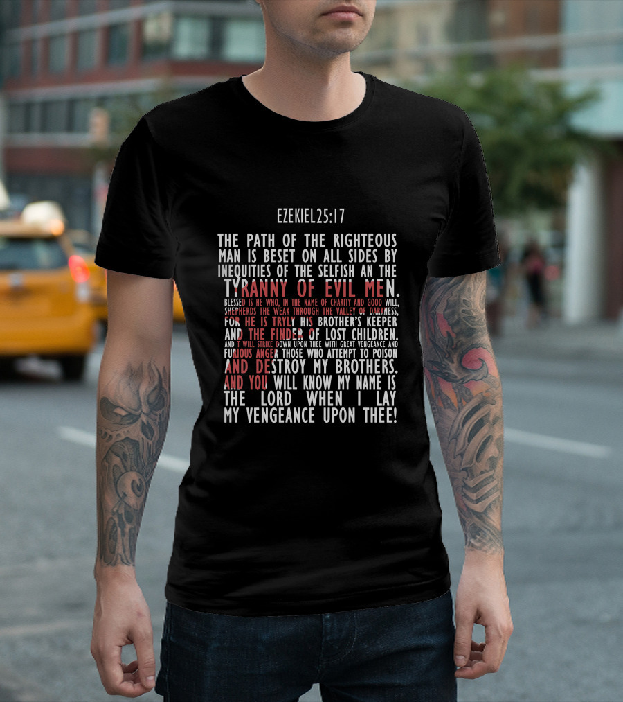 Ezekiel 25:17 Path of the Righteous Tyranny of Evil Men Vengeance T-Shirt