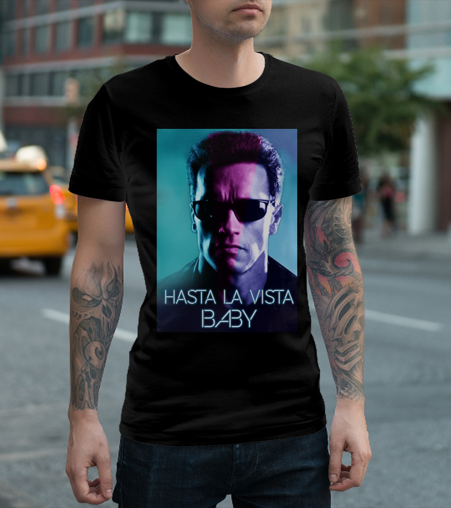 Hasta La Vista Baby Terminator Schwarzenegger Neon T-Shirt