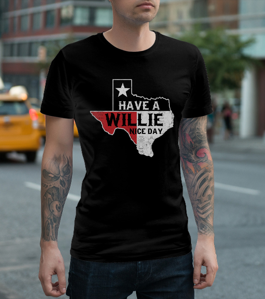 Have A Willie Nice Day Texas Flag Outline T-Shirt
