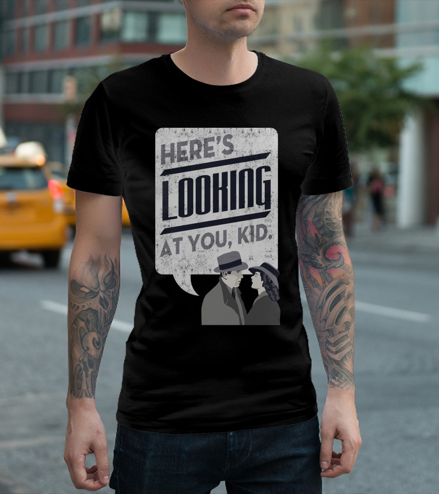 Here's Looking At You Kid Casablanca Iconic Movie Quote with Classic Film Characters T-Shirt