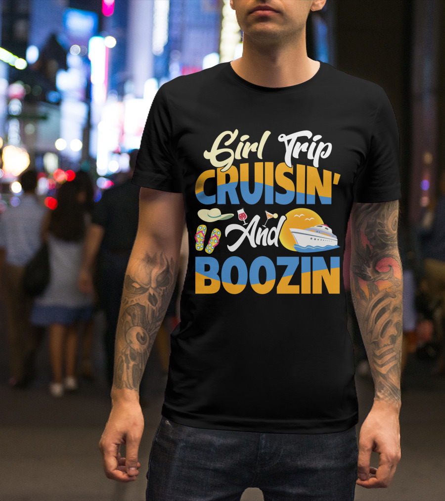 Girl Trip Cruisin' And Boozin' With Flip-Flops, Sun Hat, Drinks, And Cruise Ship Sunset T-Shirt