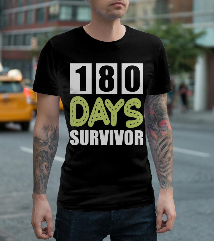180 Days School Survivor for Teachers and Students T-Shirt