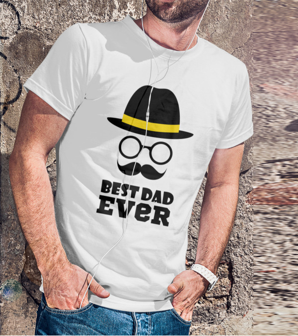 Best Dad Ever Hat Glasses Moustache T-Shirt
