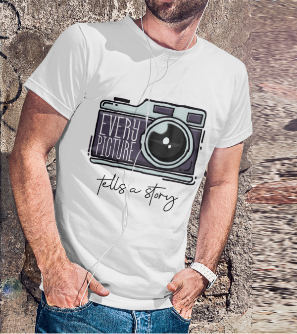 Every Picture Camera Illustration Tells A Story T-Shirt