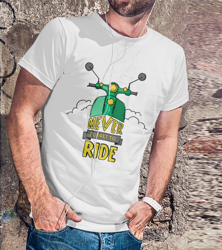 Never Forget To Ride Scooter Adventure Fun T-Shirt