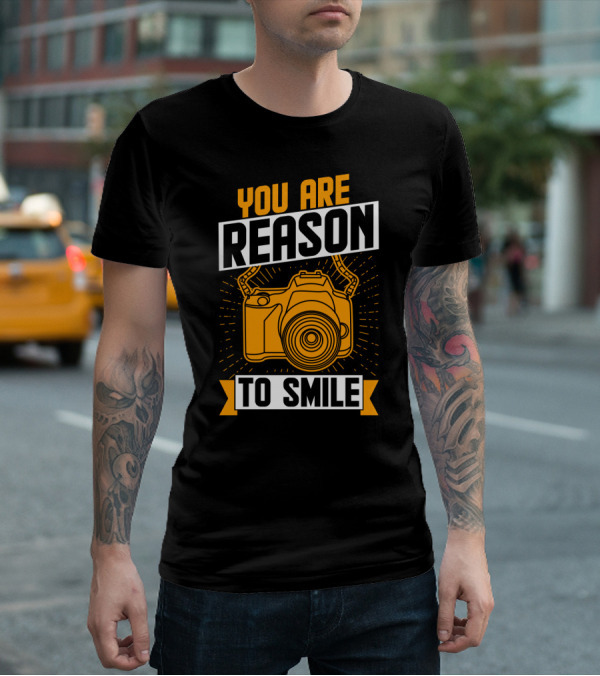 You Are Reason To Smile Camera Photography T-Shirt