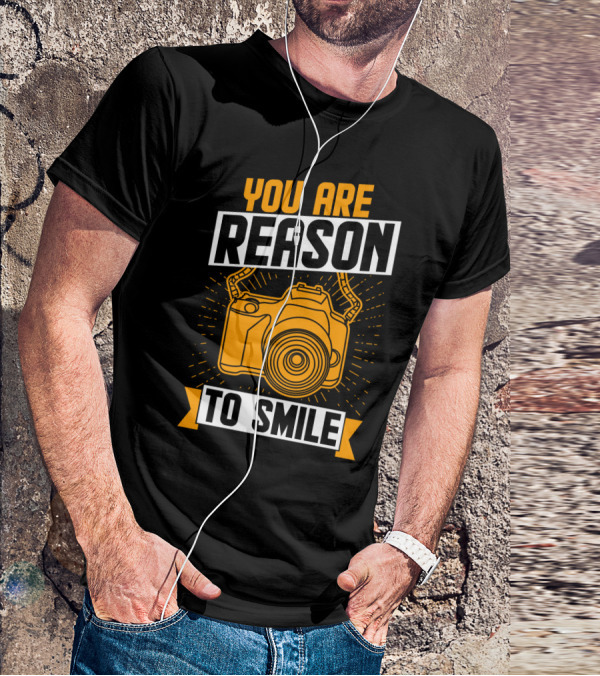 You Are Reason To Smile Camera Photography T-Shirt