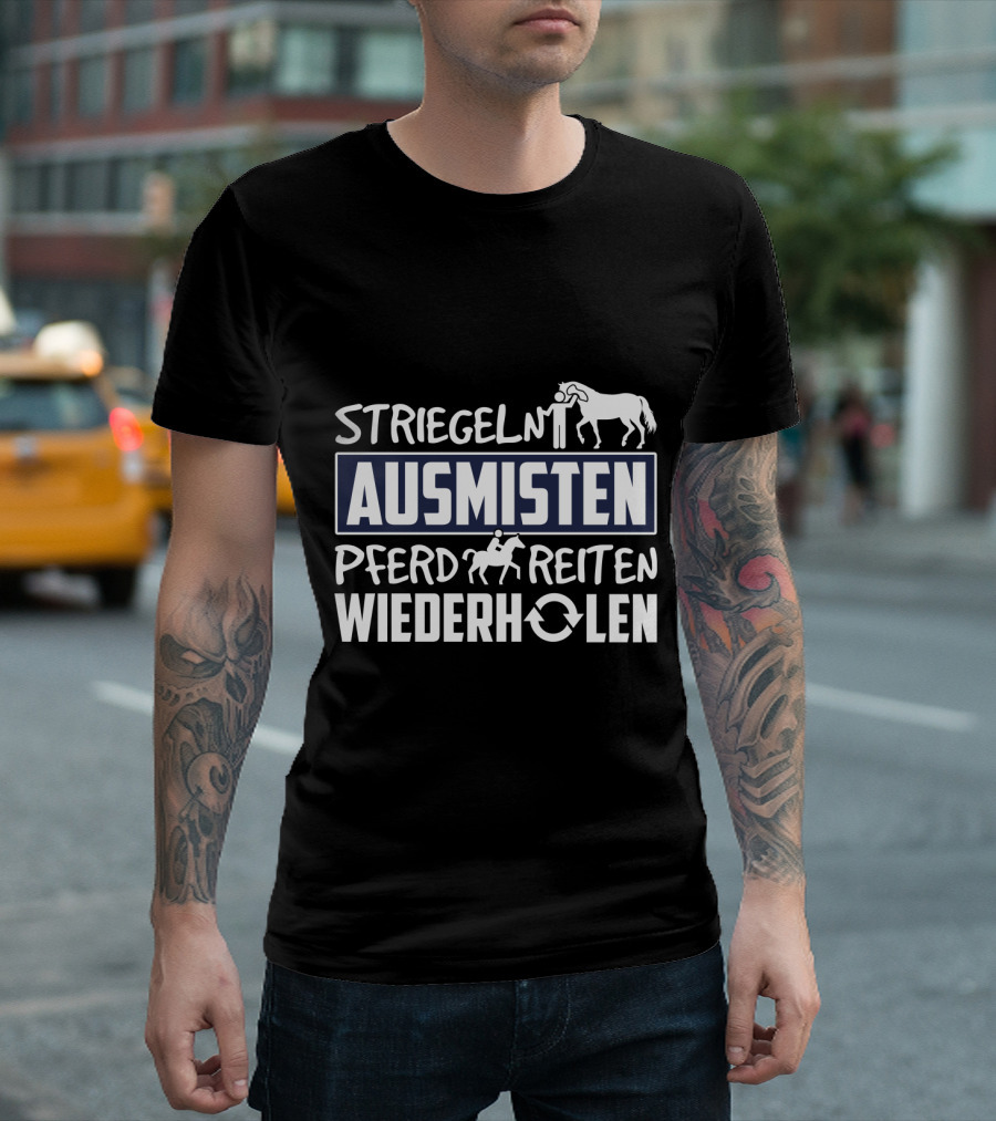 Striegeln Ausmisten Pferd Reiten Wiederholen T-Shirt