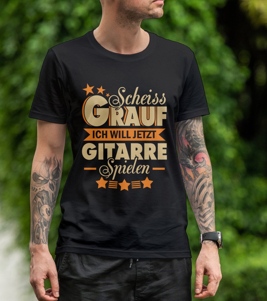 Scheiss Drauf Ich Will Jetzt Gitarre Spielen Gitarrist Geschenk Lustiges T-Shirt