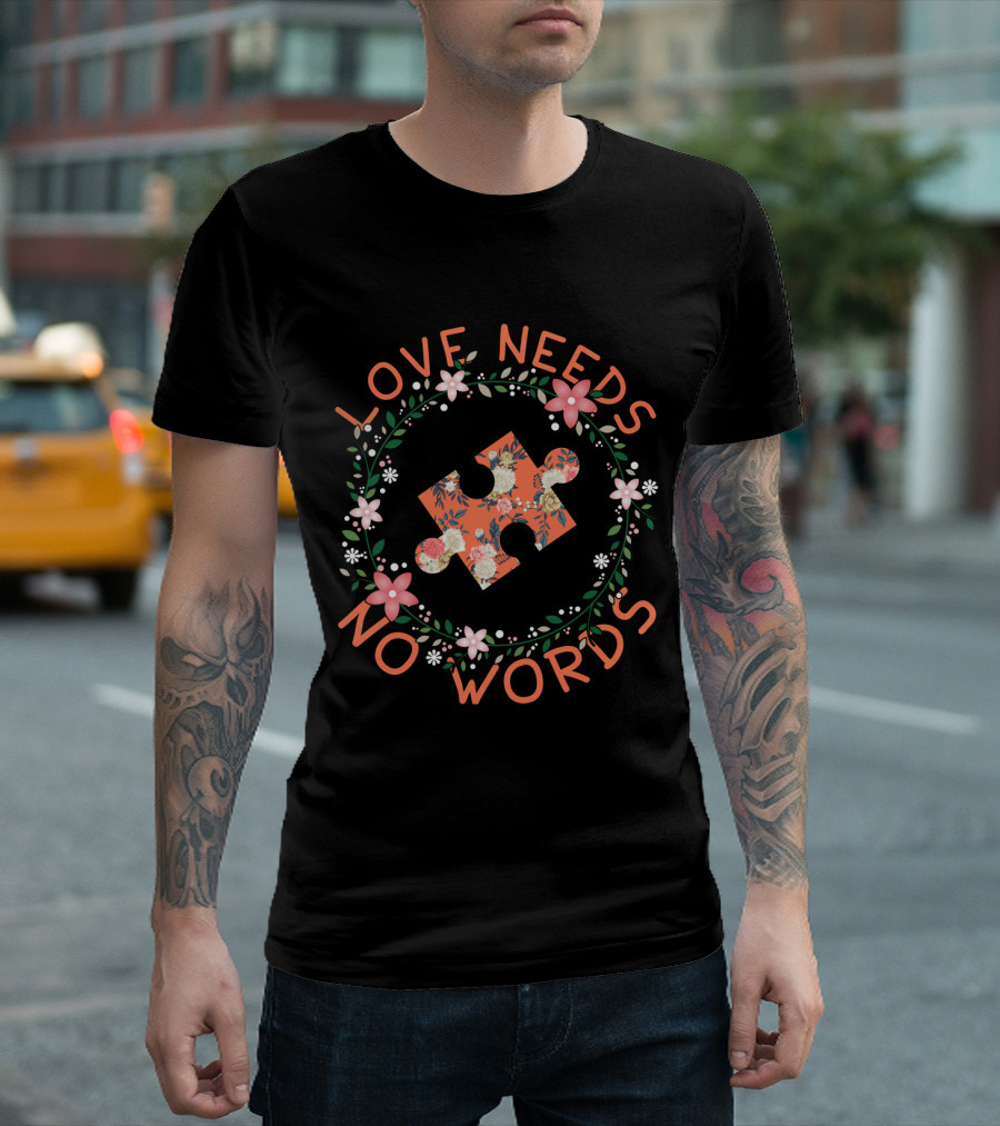 Love Needs No Words Floral Puzzle Piece Wreath T-Shirt