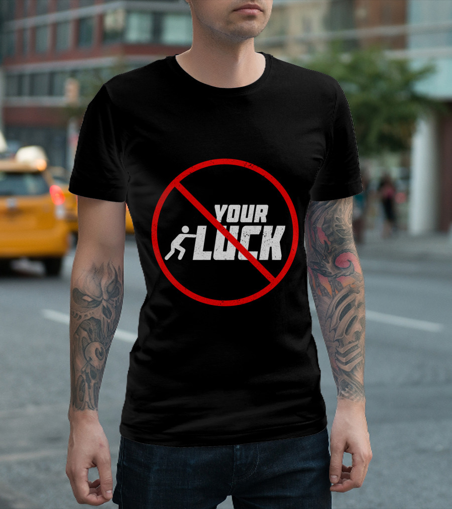 Humor Warning Do Not Push Your Luck Circular Red Ban T-Shirt