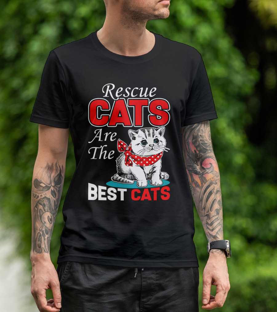 Rescue Cats Are The Best Cats T-Shirt