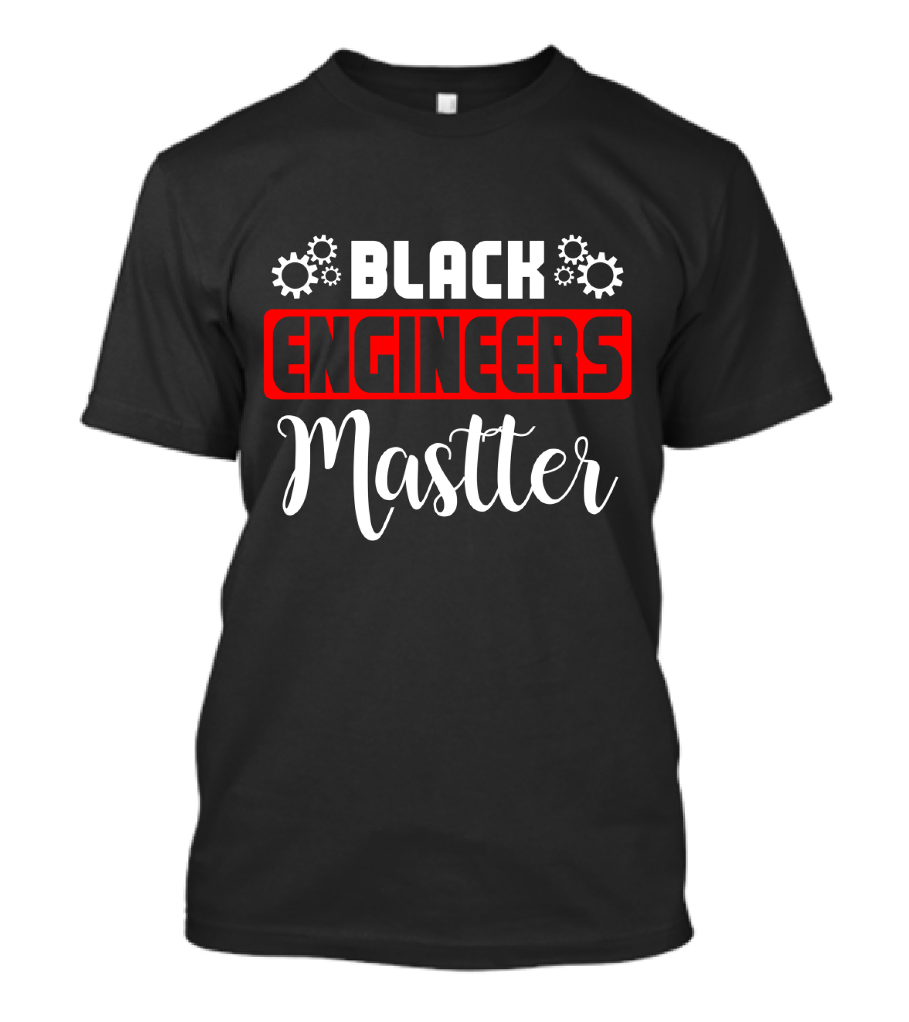 Black Engineers Matter Graduation Engineer Funny T-Shirt