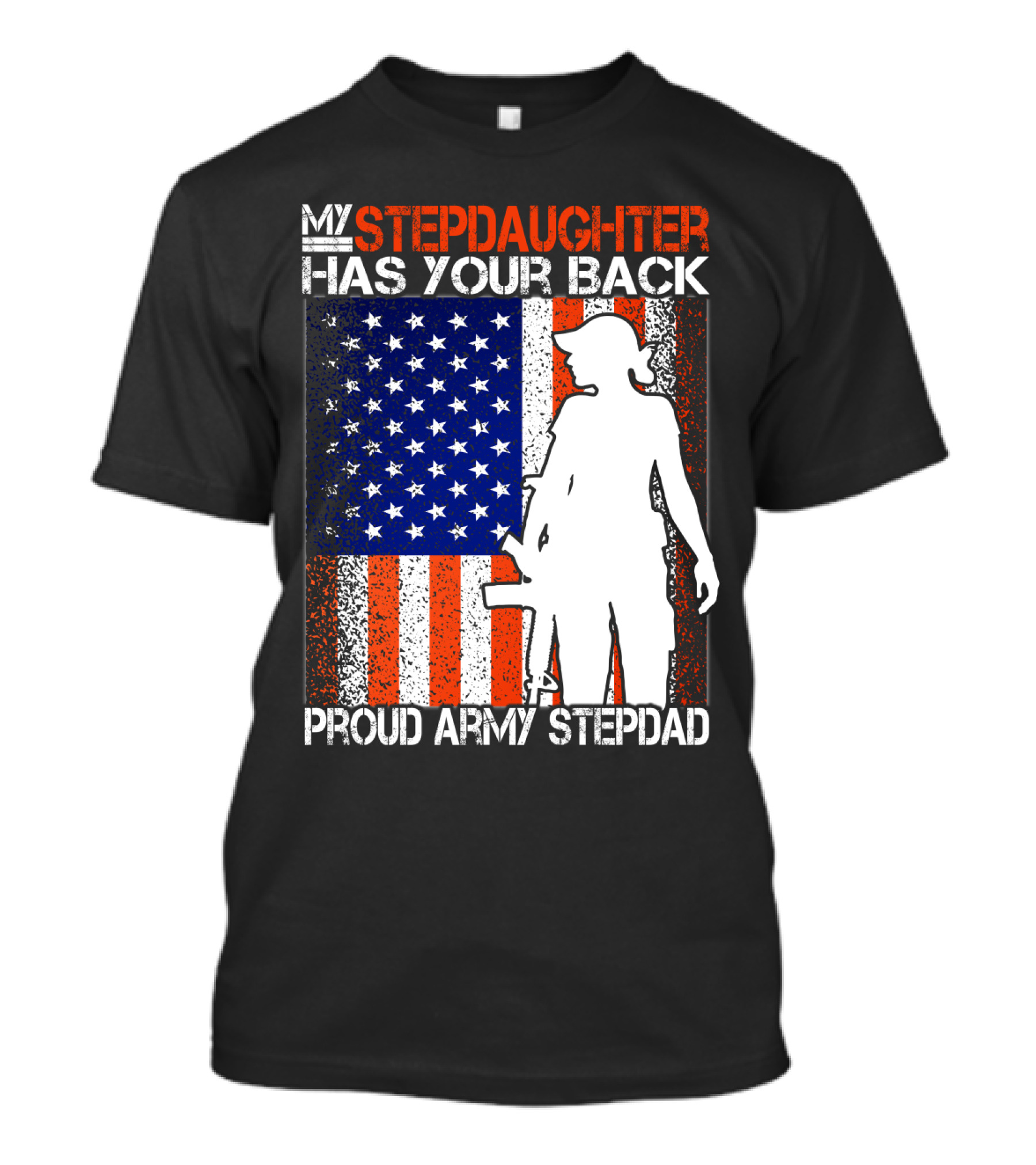 My Stepdaughter Has Your Back Proud Army Stepdad American Flag T-Shirt