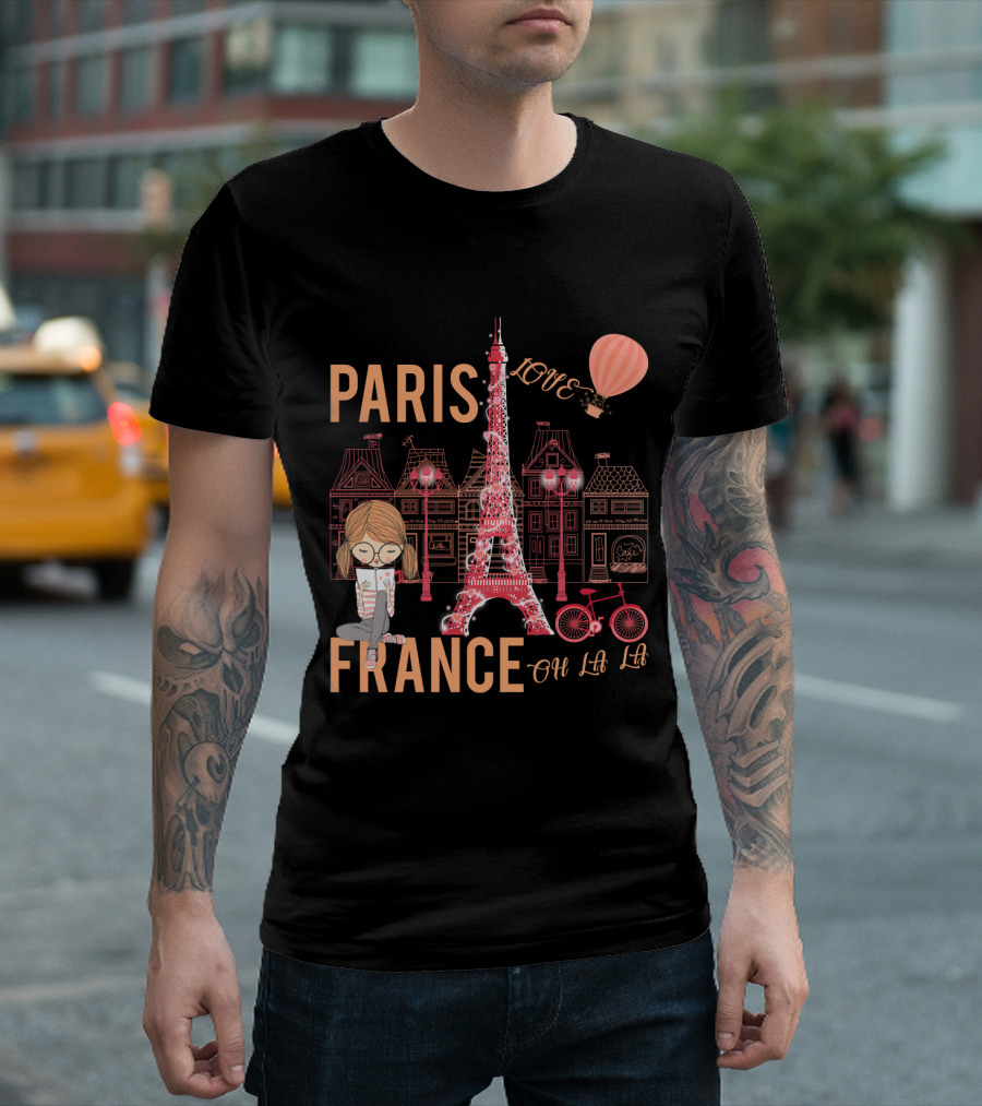 Paris France Love Eiffel Tower Oh La La T-Shirt