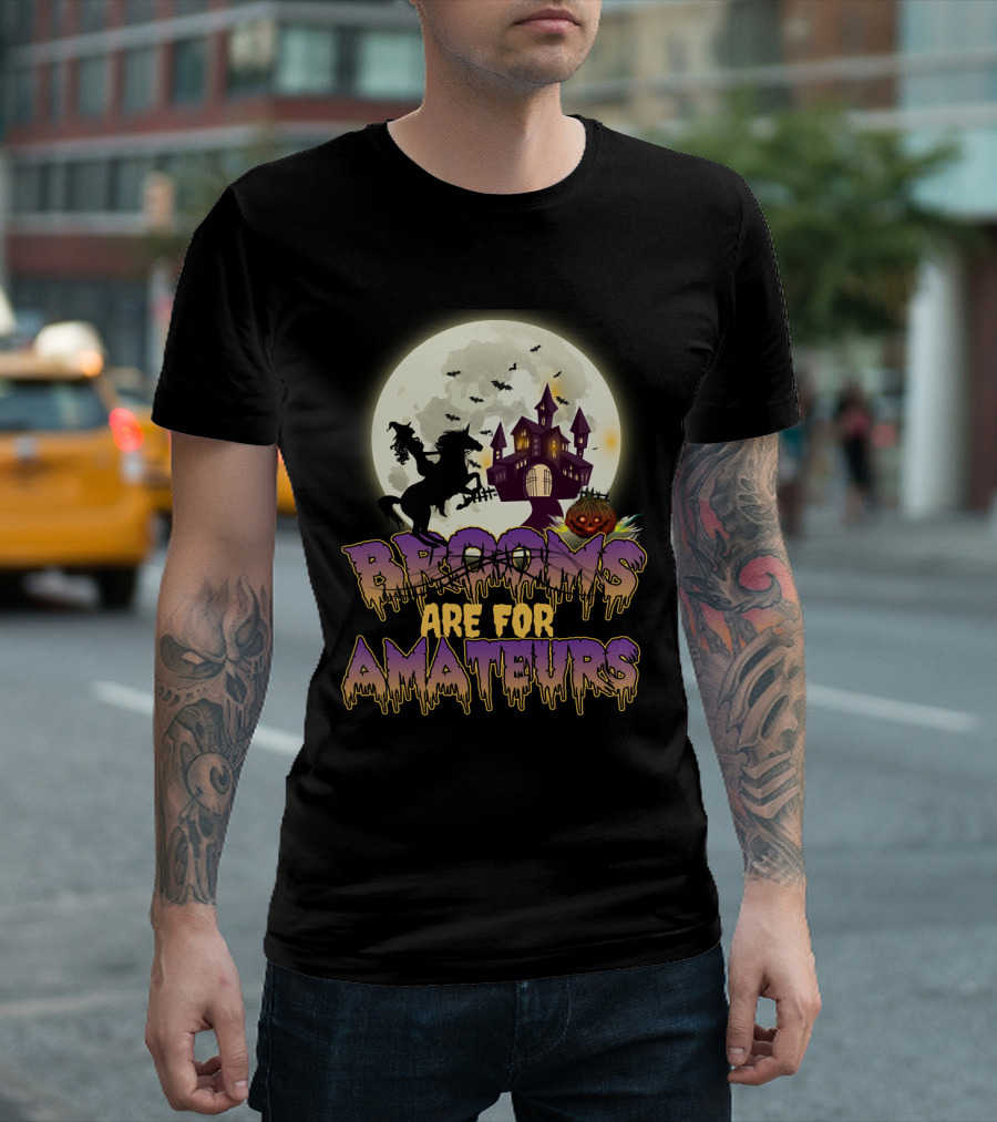 Brooms Are For Amateurs Halloween Riding Horse Moonlit Haunted Castle T-Shirt