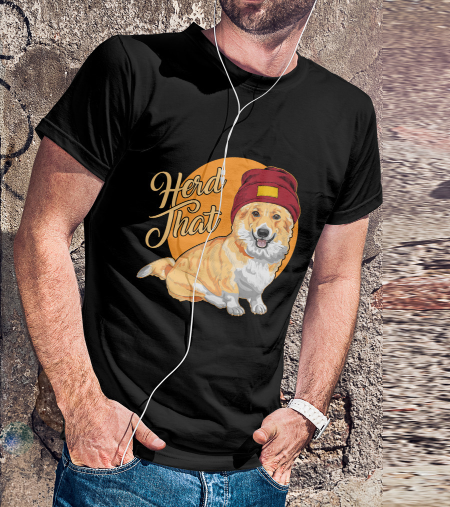 Herd That Corgi In A Beanie For Animal Lovers T-Shirt