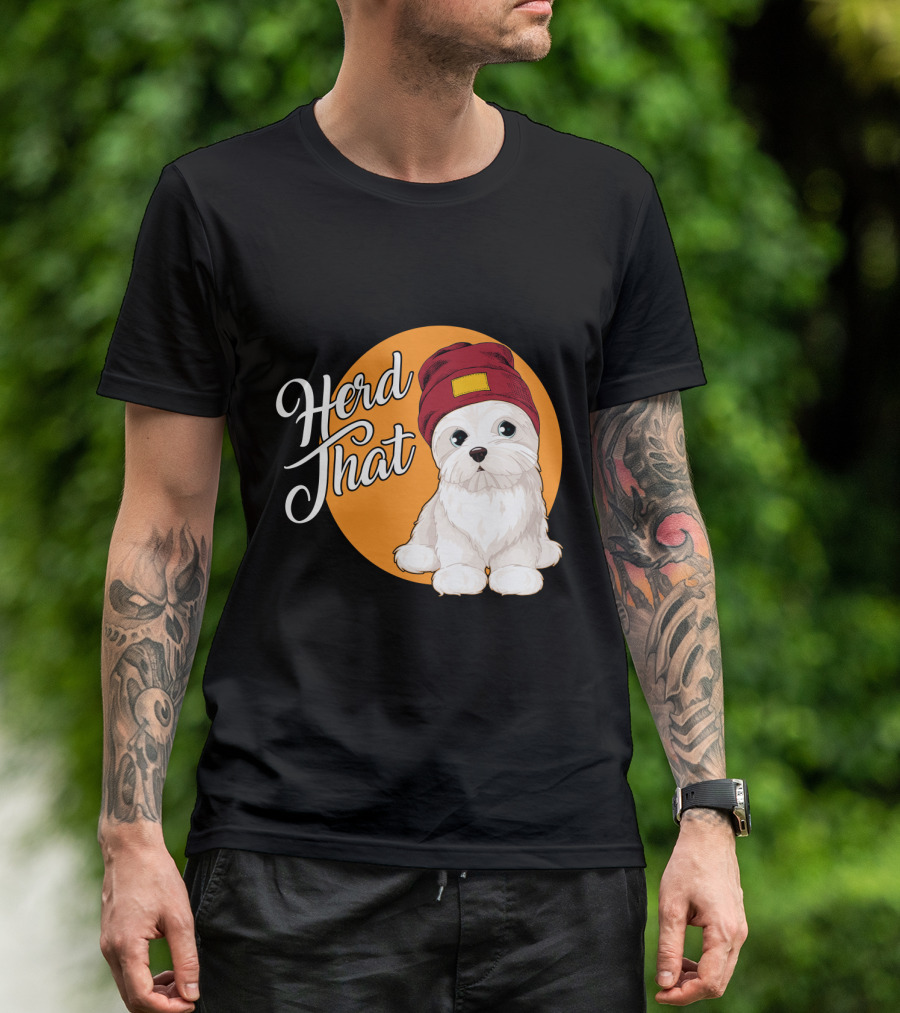 Herd That Funny Maltese Dog Lover Beanie T-Shirt